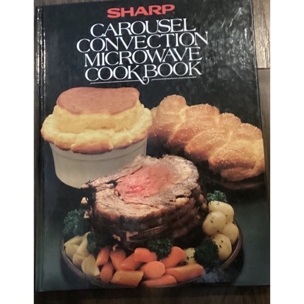 Sharp Carousel Convection Microwave Cookbook 1981 Hardcover